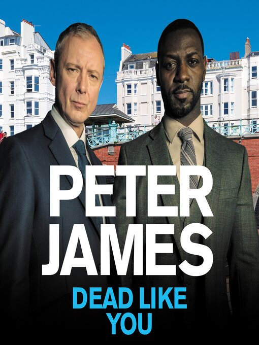 Title details for Dead Like You by Peter James - Available